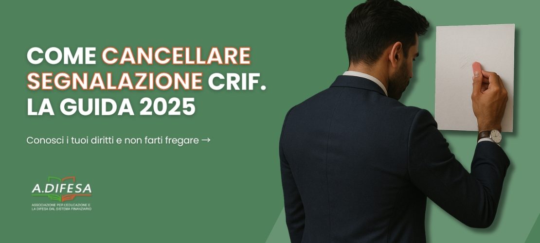 Come cancellare segnalazione CRIF - Cover ADifesa