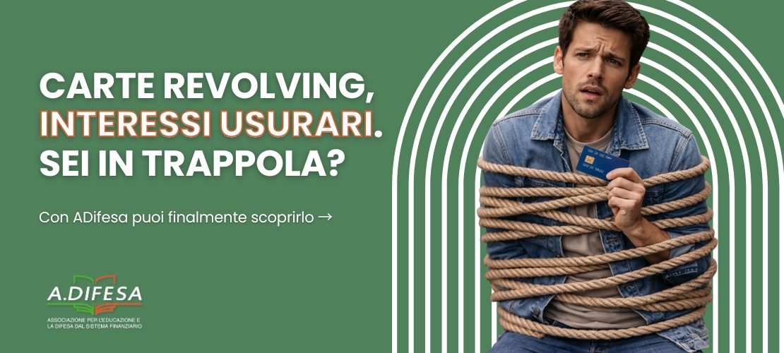 Carte revolving, interessi usurari. Sei in trappola - Cover articolo di ADifesa