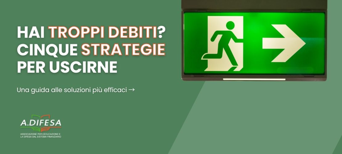 Troppi debiti come fare? Cinque strategie per uscirne - Ho troppi debiti da pagare, ho tanti debiti da pagare sono frasi che sentiamo sempre - Cover di ADifesa