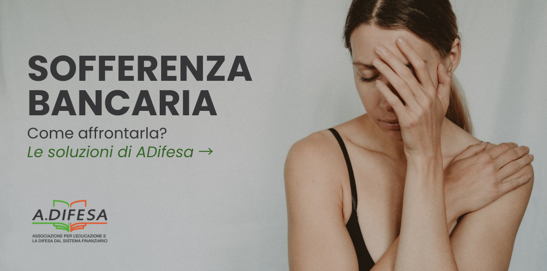 Visual ADifesa – Blog – Sofferenza bancaria, perché succede e come affrontarla?