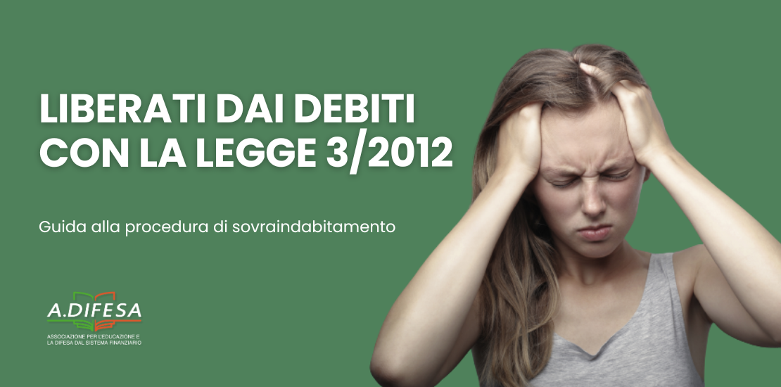 Visual ADifesa – Blog – Sovraindebitamento, come liberarsi dai debiti con la legge 3/2012