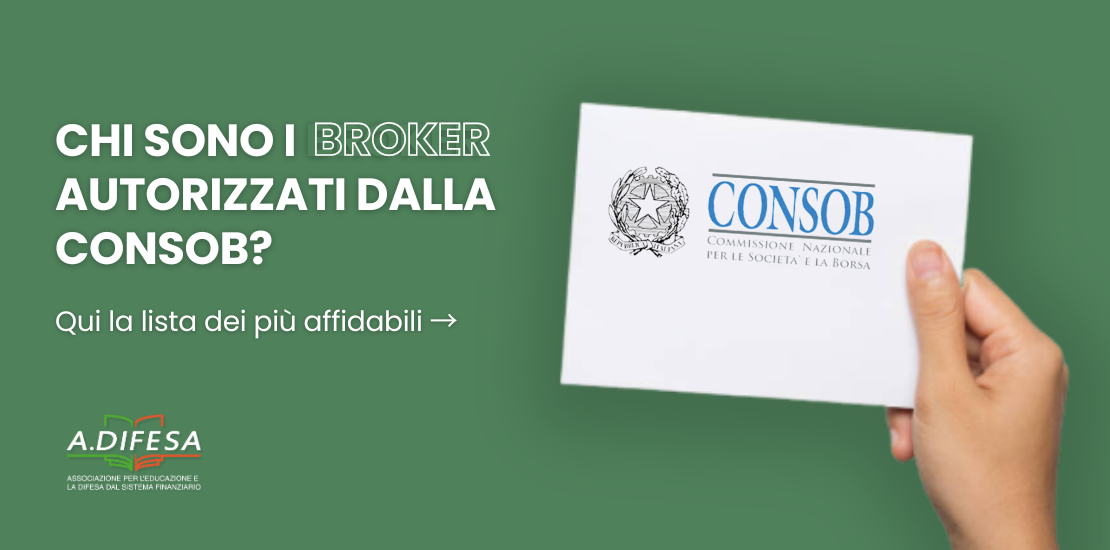 Broker autorizzati dalla CONSOB, elenco e guida Visual ADifesa – Blog – Broker autorizzati dalla CONSOB, elenco e guida