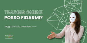Il trading online è una truffa o una realtà? Visual ADifesa – Blog – Il trading online è una truffa o una realtà?