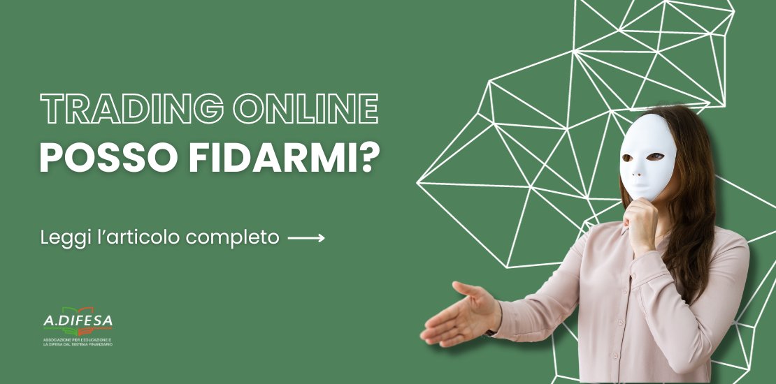 Visual ADifesa – Blog – Il trading online è una truffa o una realtà?