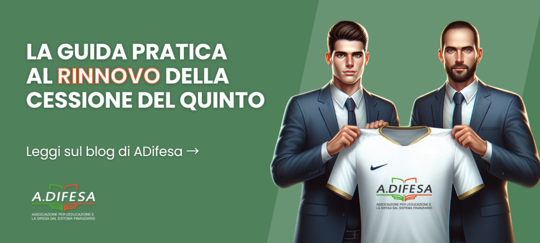 Visual ADIfesa – Blog – Rinnovo cessione del quinto, guida pratica