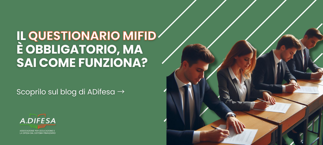 Visual ADifesa – Blog – Il questionario MiFID obbligatorio prima di investire