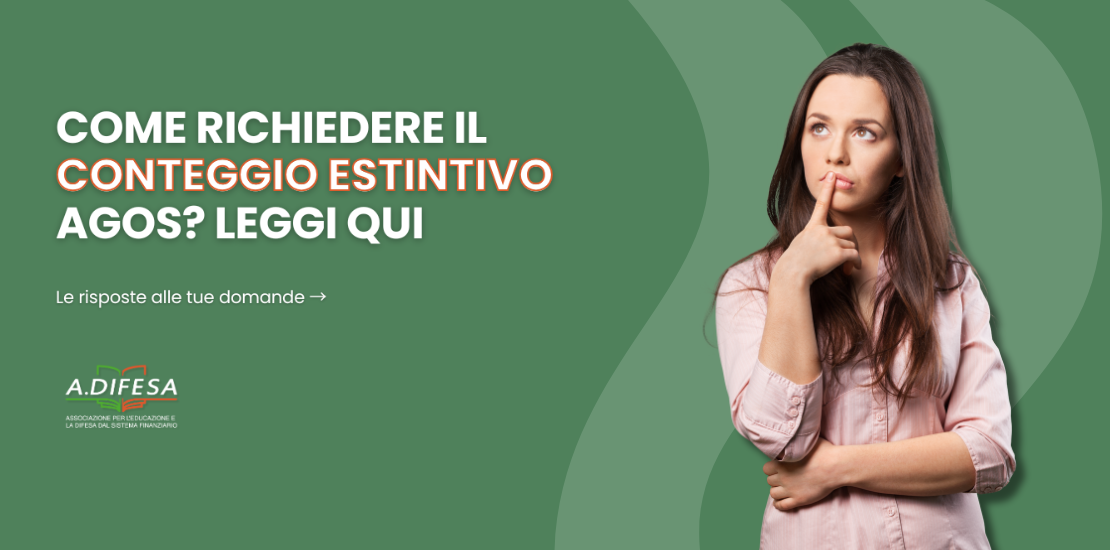 Come richiedere il conteggio estintivo Agos - Copertina ADifesa Come richiedere il conteggio estintivo Agos - Copertina ADifesa