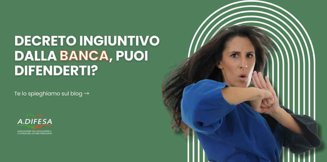Copertina ADifesa - Decreto ingiuntivo dalla banca, puoi difenderti