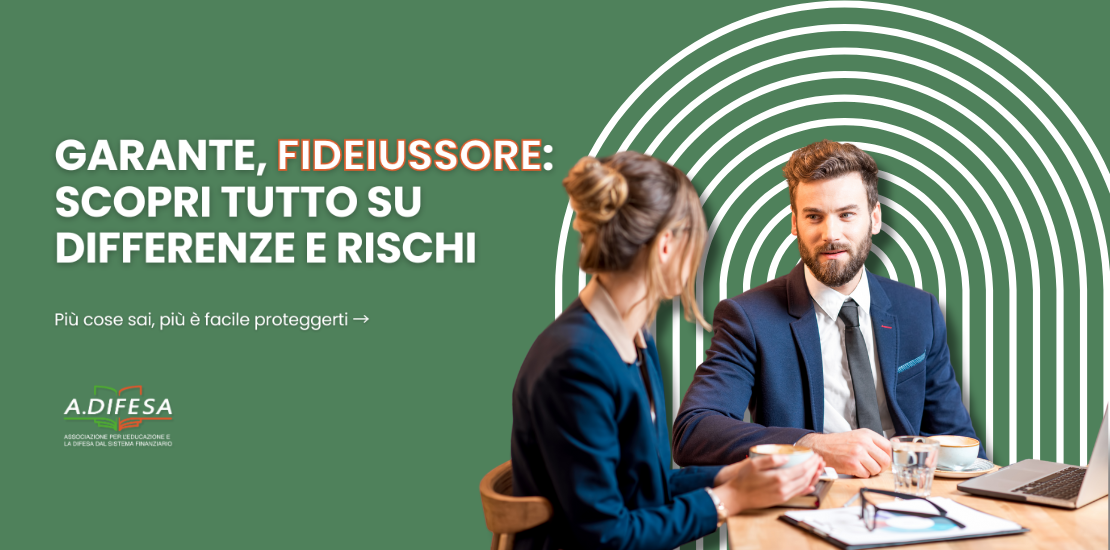 Cover di articolo di ADifesa: Garante e fideiussore. Scopri le differenze, i rischi e le tutele