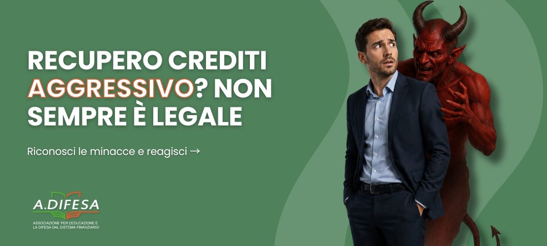 Recupero crediti aggressivo, non è sempre legale - Cover articolo ADifesa