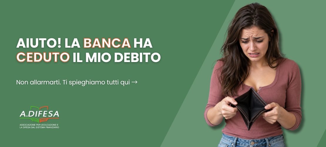 La banca ha ceduto il mio debito, che fare - Cover articolo ADifesa